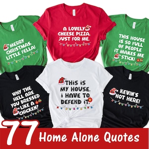 Home Alone Movie Quote Christmas T-Shirt, Matching Family Xmas Tee