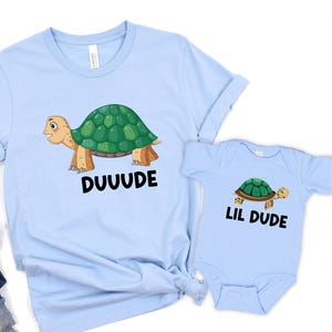 Duuude and Lil Dude Father Son Matching Shirts, Matching Cute Turtles Father Son Shirts, Disney Matching Dad and Son Shirts
