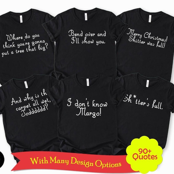 Holiday Movie Shirt: Christmas Vacation Quotes - Family Matching