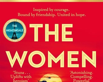 The Women - A Noval By Kristin Hannah