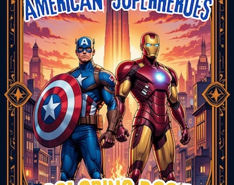 May include: A coloring book cover featuring Captain America and Iron Man standing in front of a cityscape. The title of the book is "AMERICAN SUPERHEROES COLORING BOOK".
