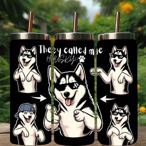 Meme Siberian husky tumbler wrap, funny husky tumbler wrap, dog tumbler wrap, cool husky,20 oz skinny tumbler,Sublimation PNG.