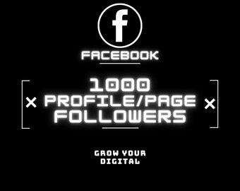 Facebook 1000 Profile/Page Followers , FAST DELIVERY , High Quality , Best in the Industry