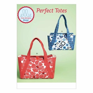 May include: Two tote bags, one with a red floral print and the other with a blue geometric print. The bags are both made of fabric and have a simple design. The bags are labeled "A" and "B" and are part of a sewing pattern called "Perfect Totes" by "Ellie Mae Designs" K235.