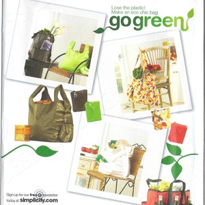 May include: Simplicity sewing pattern number 2806, "go green" eco chic bag pattern.  The pattern includes instructions for making four different styles of bags: a green reusable shopping bag, a brown reusable shopping bag, a floral print tote bag, and a red bag with multiple pockets for carrying bottles and groceries.