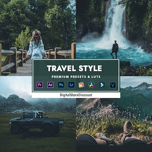 May include: A collage of images showcasing a travel theme. The images include a person walking on a wooden bridge, a waterfall, a pickup truck, and a person sitting on the ground with their feet up. The text "TRAVEL STYLE" is displayed in a green box with the words "PREMIUM PRESETS & LUTs" below it. The text "DigitalStoreDiscount" is displayed below the green box.