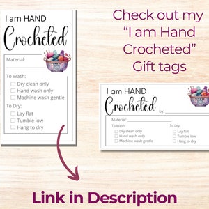 May include: Printable gift tags with a watercolor illustration of a bowl of yarn and knitting needles. The tags say "I am HAND Crocheted" and include a section for the crocheter's name, material, and washing instructions.