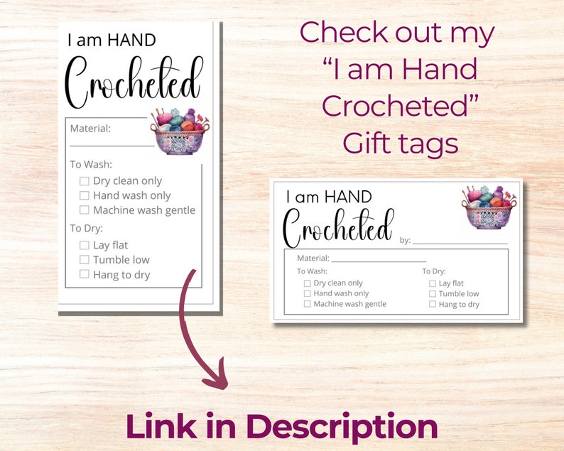 May include: Printable gift tags with a watercolor illustration of a bowl of yarn and knitting needles. The tags say "I am HAND Crocheted" and include a section for the crocheter's name, material, and washing instructions.