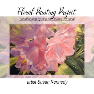 pdf FORMAT printable Painting Project Tutorial - eBooklet Art Lesson Floral in Oil or Acrylic