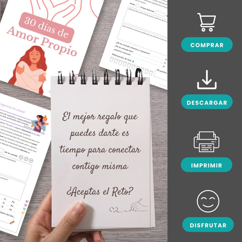May include: A notebook with the text "El mejor regalo que puedes darte es tiempo para conectar contigo misma &iquest;Aceptas el Reto?" written on it. The notebook is surrounded by buttons that say "Comprar", "Descargar", "Imprimir", and "Disfrutar".