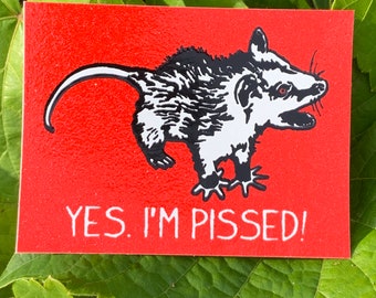 Angry Possum Opossum Sticker Yes, I’m Pissed Red Glitter Background 2.5 x 2 inch