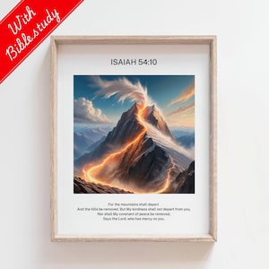 May include: A framed print with a mountain scene and a quote from Isaiah 54:10. The quote reads: "For the mountains shall depart And the hills be removed, But My kindness shall not depart from you, Nor shall My covenant of peace be removed. Says the Lord, who has mercy on you."
