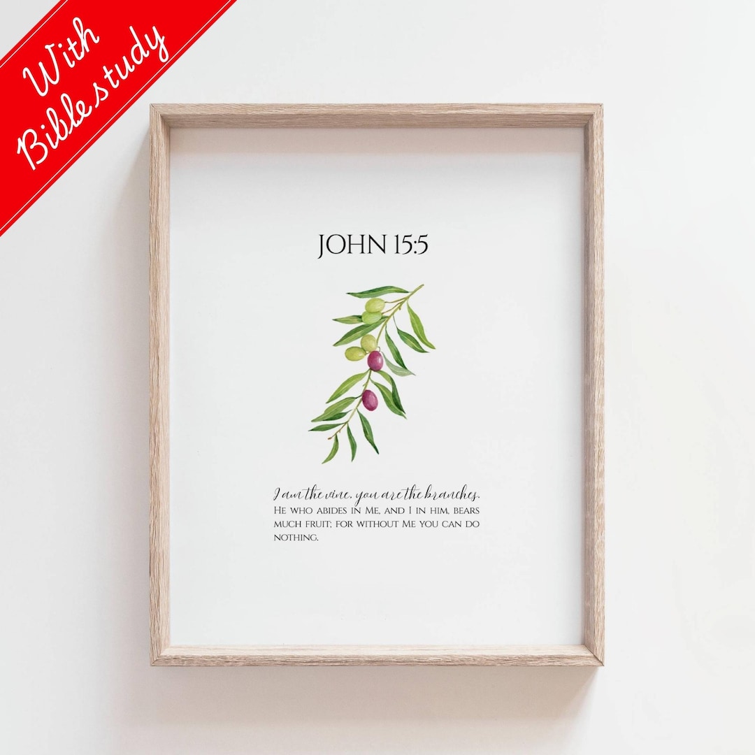 John 15 5 I Am the Vine You Are the Branches, Abide in Me, Christian ...