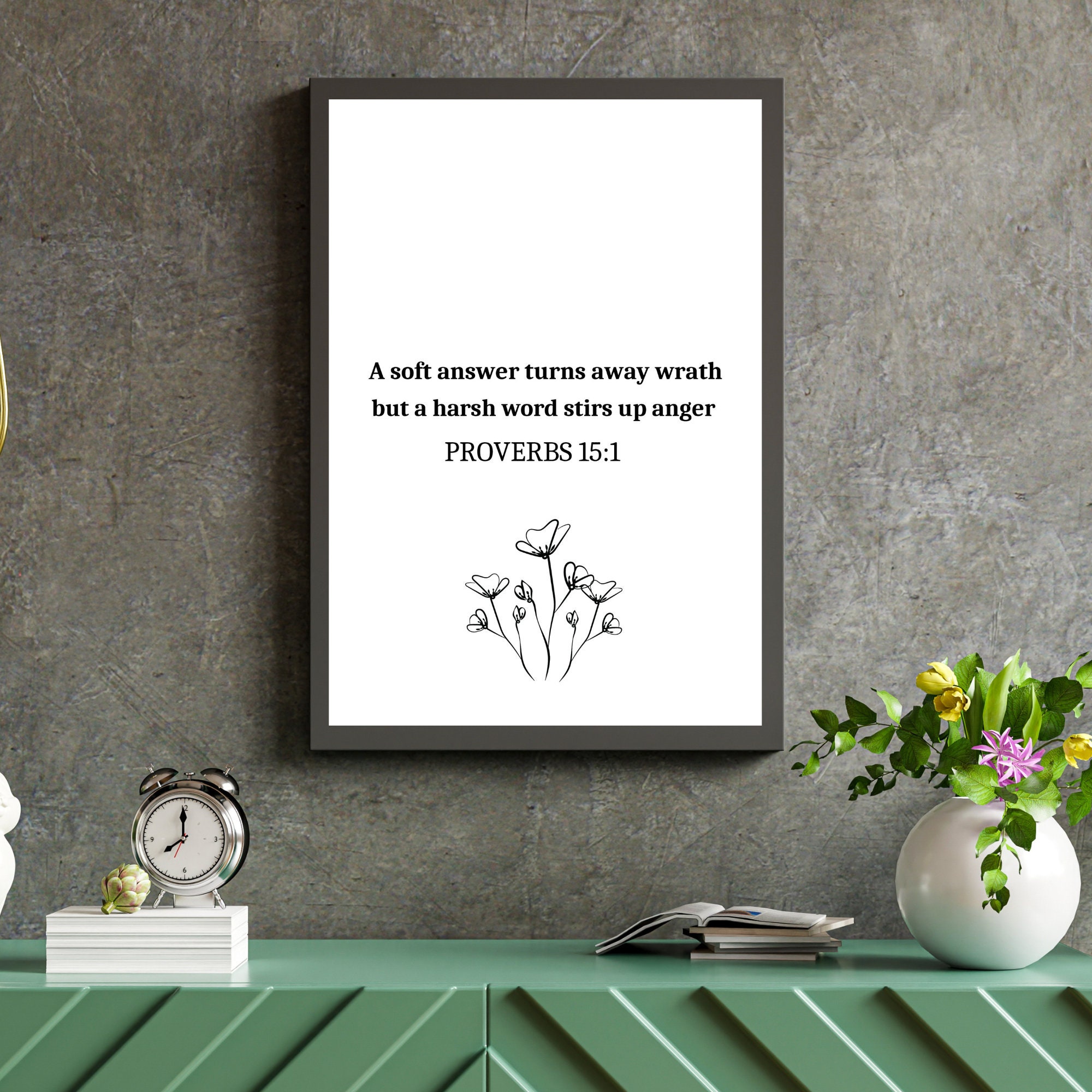 Inspring Proverbs Proverbs 15:1 Minimal Black and White Digital Print,inspiring Floral ...