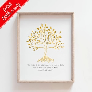 May include: A gold tree of life illustration with the text "The fruit of the righteous is a tree of life, And he who wins souls is wise. PROVERBS 11:30".