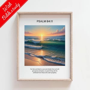 Pode incluir: Uma impressão emoldurada com um pôr do sol sobre o oceano e o texto "SALMO 84:11" e o versículo "Porque o Senhor Deus é sol e escudo; o Senhor dará graça e glória; não negará o bem àqueles que andam na integridade."