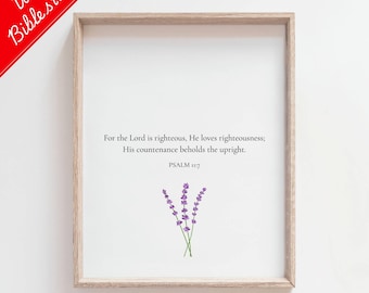 Psalm 11: 7 Blumen Bibel Vers Digitaldruck, Lavendel Blumen Bibel Zitat Wandkunst, Minimal Home Decor, digitaler Download, Schrift Wandkunst