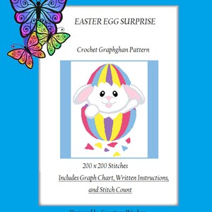 May include: A crochet pattern for an Easter egg surprise graphghan. The pattern features a white bunny peeking out of a colourful Easter egg. The pattern includes a graph chart, written instructions, and stitch count. The pattern is 200 stitches by 200 stitches.