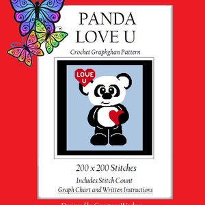 May include: A crochet graphghan pattern featuring a panda holding a heart with the words "Love U" on it. The pattern is 200 x 200 stitches and includes a stitch count, graph chart, and written instructions. Designed by Courtney Wecker.