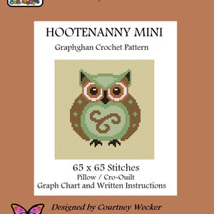 May include: A crochet pattern for a small owl, called "Hootenanny Mini", with a green and brown color scheme. The pattern is 65 stitches by 65 stitches and can be used for a pillow or a quilt. The pattern includes a graph chart and written instructions.