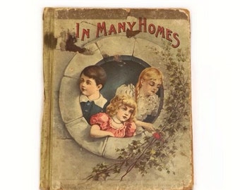 Children's story book "In Many Homes", 1895 illustrated hardcover