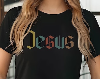 Jesus T-Shirt, Christian Shirt, Jesus T-Shirt, Biblical Tee, Religious Shirt, Christian Clothing, Christian Gift, Jesus Gothic Script Tee
