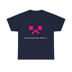 Camiseta unisex de algodón grueso PASSWORD STRENGTH PINK