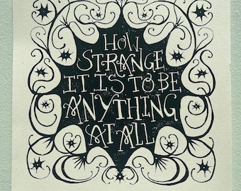 How Strange It Is To Be Anything At All, Neutral Milk Hotel inspired hand lettering print