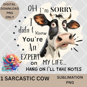 Sarcastic Sublimation PNG, sarcastic cow for sublimation on Mugs