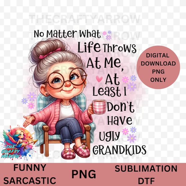 PNG sarcástico, diseño de sublimación, linda cita de humor para adultos, PNG, sarcástico, insultante, dicho tonto, taza, abuela loca PNG, abuela tonta