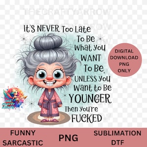 Crazy Old Grandma PNG, Sublimation Design, Funny Grandma, Cute, Printable Art, Quirky Grandmother, Mother's Day, Mama Mug, adult humour image 1
