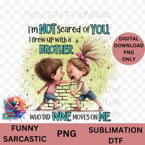 Funny sublimation, family, brother, sister, best friend sublimation, funny PNG digital download, coffee mug sublimation