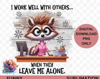 sarcastic PNG, Sublimation Design, Cute Adult Humour Quote, PNG, Sarcastic, Angry,  Silly Saying, Cartoon, stupid people, mug, work png