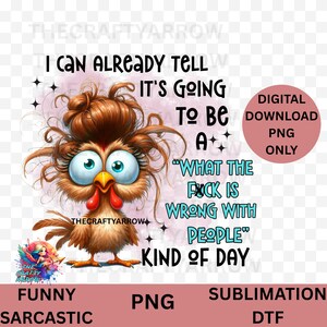 Funny sublimation, sarcastic bird, bird PNG, crazy bird, PNG digital download, coffee mug sublimation, funny saying, Adult only png