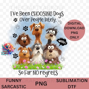 sarcastic PNG, Sublimation Design, Cute Adult Humour Quote, PNG, Sarcastic, dogs PNG , Silly Saying, Cartoon, mug, crazy dog. love my dog