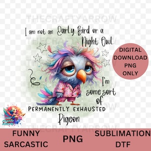 Funny sublimation, sarcastic pigeon, bird PNG, crazy bird, PNG digital download, coffee mug sublimation