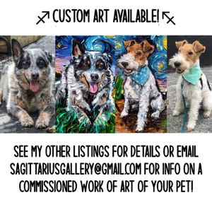 May include: The image showcases custom pet art. It features a series of dog portraits, including a blue heeler and two terrier breeds. The text "CUSTOM ART AVAILABLE!" is displayed at the top, with additional text at the bottom promoting commissioned pet art.