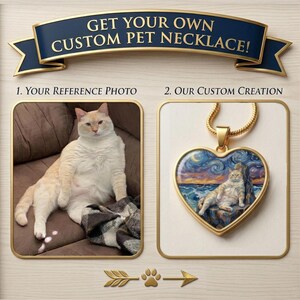 May include: Image promoting custom pet necklaces. The image shows a cat in a reference photo and a heart-shaped pendant with a cat portrait. The pendant has a gold frame and a chain. Text reads: "GET YOUR OWN CUSTOM PET NECKLACE!"