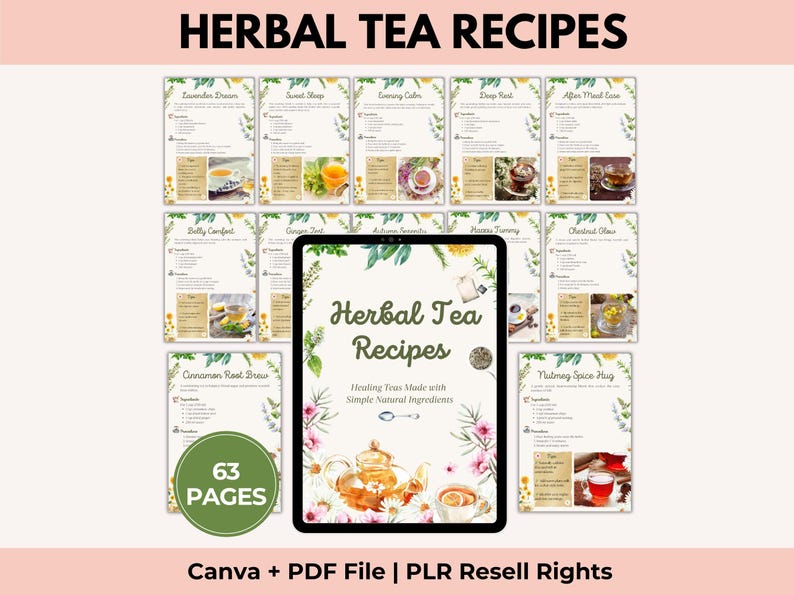 Pode incluir: Imagem de receitas de ch&aacute; de ervas, com um tablet exibindo o t&iacute;tulo "Herbal Tea Recipes" e ilustra&ccedil;&otilde;es florais. P&aacute;ginas individuais com receitas tamb&eacute;m s&atilde;o vis&iacute;veis. Um c&iacute;rculo verde indica "63 PAGES". O texto "Canva + PDF File | PLR Resell Rights" est&aacute; inclu&iacute;do.