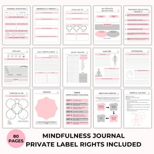 May include: A pink and gray mindfulness journal with 80 pages. The journal includes prompts for morning intentions, daily mindfulness, mood tracking, breathing exercises, and more. The cover features the text "Mindfulness Journal" and "Private Label Rights Included".