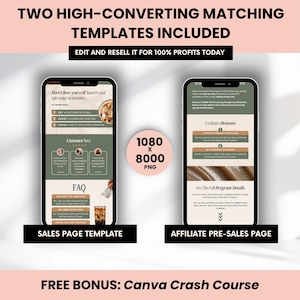 Peut inclure: Deux &eacute;crans de smartphone affichant des mod&egrave;les de pages de vente et de pr&eacute;-vente d'affiliation. Le texte comprend "TWO HIGH-CONVERTING MATCHING TEMPLATES INCLUDED" et "EDIT AND RESELL IT FOR 100% PROFITS TODAY". Un bonus Canva Crash Course est &eacute;galement propos&eacute;.