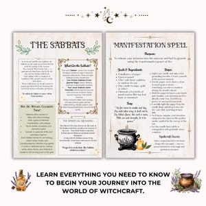 May include: A two-page spread with text and illustrations about witchcraft. The left page details the Sabbats, seasonal celebrations, and their spiritual meaning. The right page outlines a manifestation spell with tools, ingredients, and steps. The bottom features text: "LEARN EVERYTHING YOU NEED TO KNOW TO BEGIN YOUR JOURNEY INTO THE WORLD OF WITCHCRAFT."