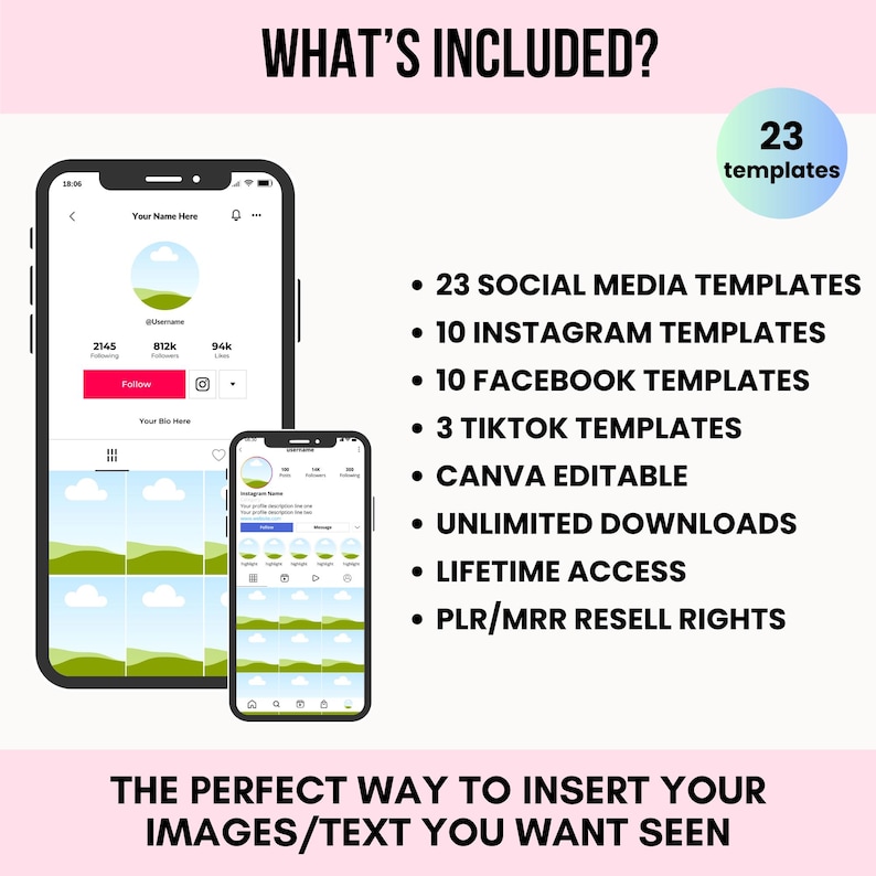 May include: A mockup of a social media post with a green, blue, and white color scheme. The post includes a landscape image with green hills and white clouds. The text "WHAT'S INCLUDED?" is at the top of the image. The text "23 templates" is in a pink circle at the top right of the image. The text "THE PERFECT WAY TO INSERT YOUR IMAGES/TEXT YOU WANT SEEN" is at the bottom of the image.