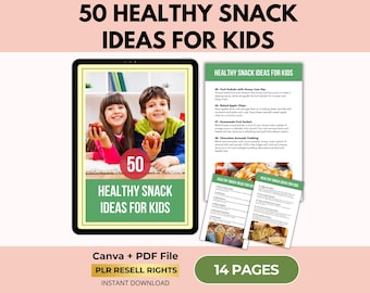 50 Healthy Snack Ideas for Kids, Homemade Recipe Book, Snack Recipes for Children, PLR Resell Rights, Canva + PDF