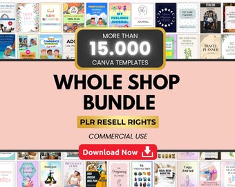 Whole Shop PLR Bundle, 15.000+ Editable Canva Templates & Digital Products, Instant Download, Resell Rights