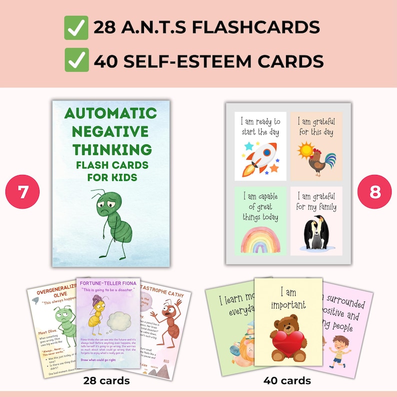 May include: A set of flashcards for kids, featuring 28 A.N.T.S flashcards and 40 self-esteem cards. The cards have colorful illustrations and text, including phrases like "Automatic Negative Thinking" and "I am important." The cards are designed for educational purposes.