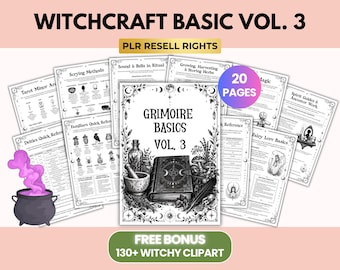 May include: A collection of printed pages titled Witchcraft Basic Vol. 3 with PLR Resell Rights. The central page features a grimoire illustration, mortar and pestle, and herbs. Additional pages cover topics like scrying, tarot, and deities, with a 20 pages badge and a bonus 130+ witchy clipart note.