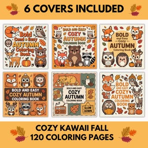 May include: A collection of six square coloring book covers with autumn-themed illustrations. Each cover features cute animals like foxes, owls, and bears, along with pumpkins and fall leaves. The text reads "Bold and Easy Cozy Autumn Coloring Book".