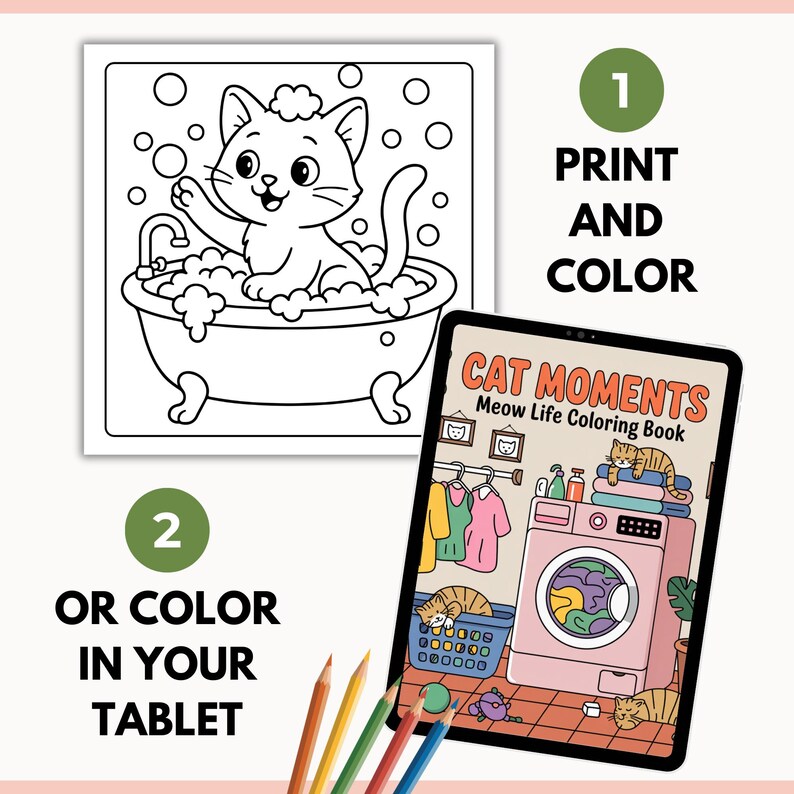 May include: A coloring book page with a cat in a bathtub and a tablet displaying a "Cat Moments" coloring book. The text on the tablet reads "Meow Life Coloring Book". Colored pencils are in the foreground. The image promotes coloring.