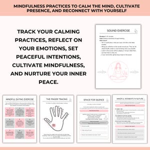 May include: A printable worksheet with mindfulness practices to calm the mind, cultivate presence, and reconnect with yourself. The worksheet includes exercises such as mindful eating, finger tracing, space for silence, and mindful moments in nature.